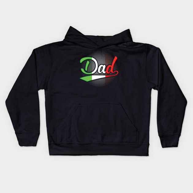 Italian Dad - Gift for Italian From Italy Kids Hoodie by Country Flags